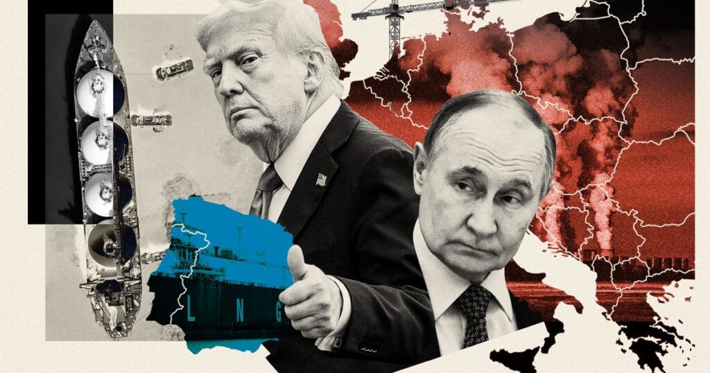 Europe learned to love American gas. This is how Trump wrecks it.